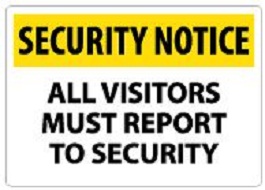 All Visitors Must Report To Reception